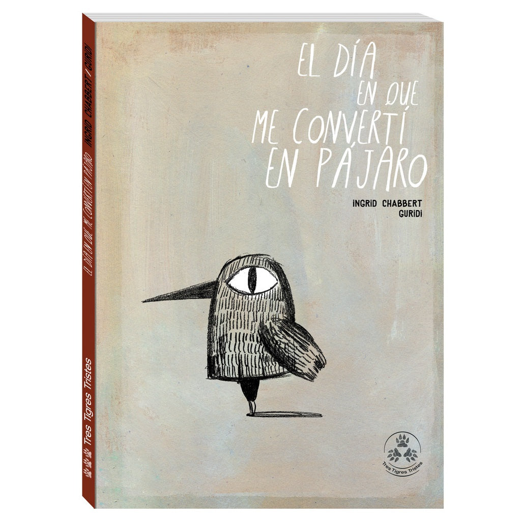 El día en que me convertí en pájaro El día en que me convertí en pájaro